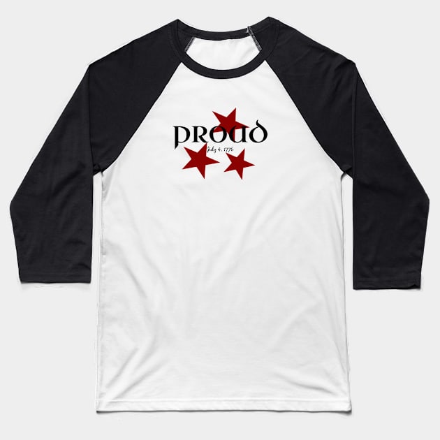 Proud Baseball T-Shirt by Own LOGO